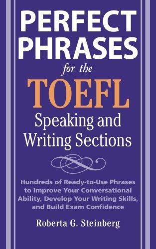 کتاب جامع Perfect Phrases for the TOEFL Speaking and Writing Section منبعی مفید در جهت کسب آمادگی لازم برای شرکت در تافل به خصوص در بخش نوشتاری و گفتاری است.