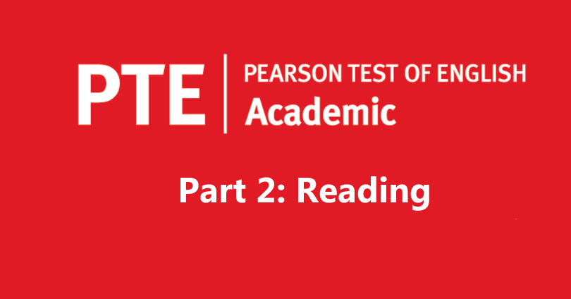 فرمت آزمون آکادمیک PTE - بخش دوم (ریدینگ)