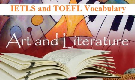 لغات آیلتس و تافل: موضوع Arts and Literature